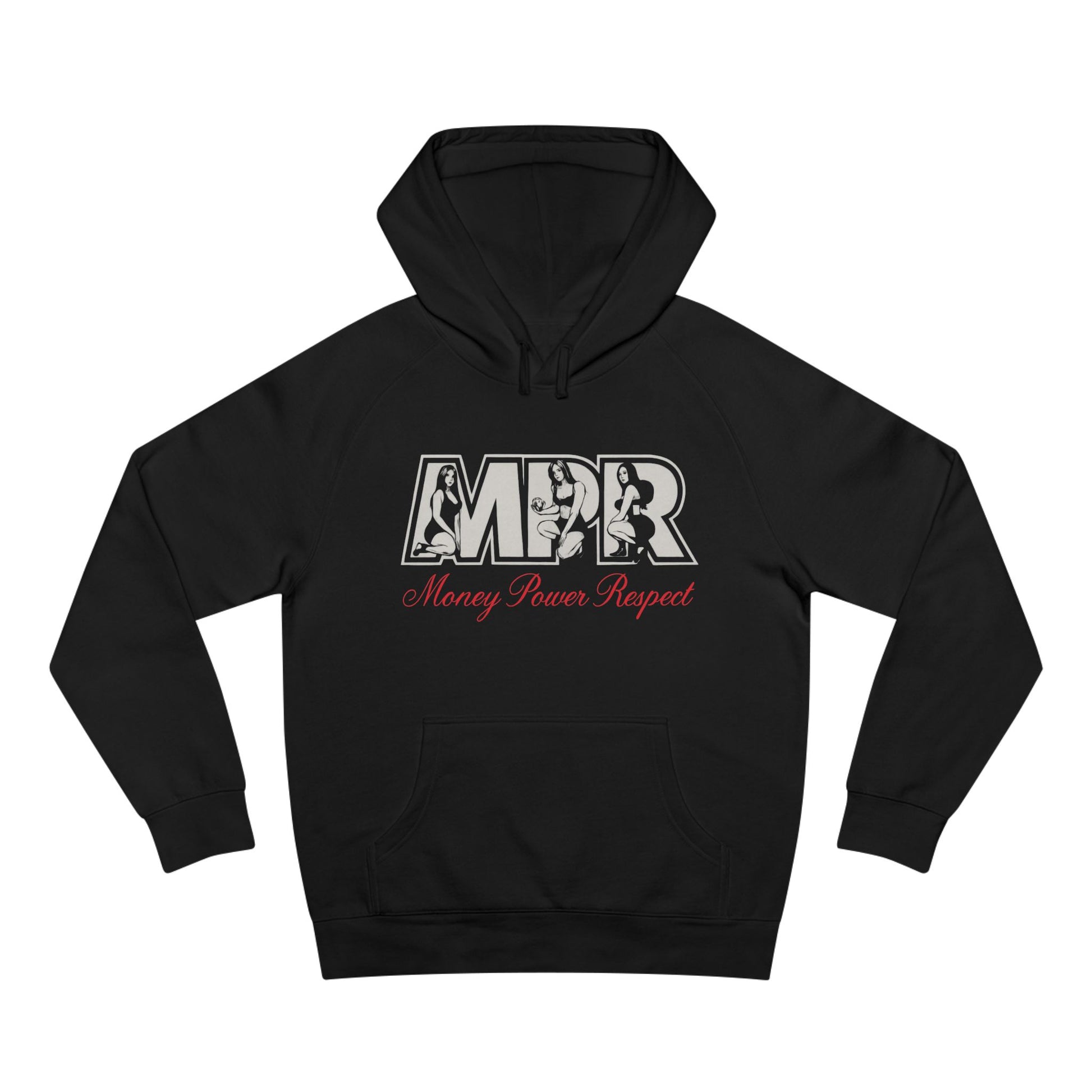 Sweatshirt Hoodie MPR - "Money, Power, Respect"